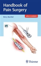 J. Kim Burchiel, Kim Burchiel, Kim J Burchiel, Kim J. Burchiel - Handbook of Pain Surgery