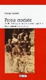 Giorgio Guidelli - Parole crociate. Arnaldo Forlani, profezie di un giornalista