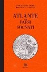 Dominique Lanni, K. Doering-Froger - Atlante dei paesi sognati