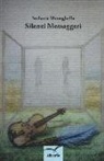 Stefania Meneghella - Silenzi messaggeri