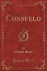 George Sand - Consuelo, Vol. 2 (Classic Reprint)