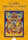 P. Agnolucci - Il libro tibetano dei morti. Il manoscritto del Bardo Thodol