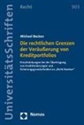Michael Becken - Die rechtlichen Grenzen der Veräußerung von Kreditportfolios