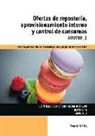 Raquel Doménech González, Tomás Mayordomo Feliu, Asier Mazorriaga Rama - Ofertas de repostería, aprovisionamiento interno y control de consumos