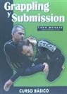 Almir Itajahy de Moraes - Grappling y submission : curso básico