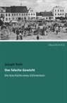 Joseph Roth - Das falsche Gewicht