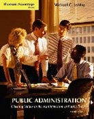 Michael LeMay, Michael (California State University San Bernardino LeMay, Michael C. LeMay, Michael LeMay - Cengage advantage books: Public Administration