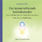 Harald Feller, Rudol Steiner, Rudolf Steiner - Der immerwährende Seelenkalender, 1 Audio-CD (Audiolibro)