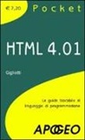 Gabriele Gigliotti - HTML 4.01. La guida tascabile al linguaggio di programmazione