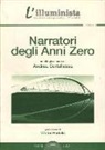 A. Cortellessa - L'illuminista. Narratori degli Anni Zero