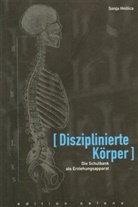 Sonja Hnilica - Disziplinierte Körper