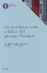 Johann Wolfgang von Goethe - I dolori del giovane Werther