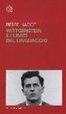 Pierre Hadot, B. Chitussi - Wittgenstein e i limiti del linguaggio