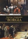 Eric R. Chamberlin - Ascesa e tramonto dei Borgia