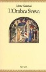 Mario Gennari - L' ombra sveva