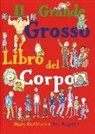 Ros Asquith, Mary Hoffman - Il grande grosso libro del corpo