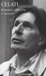 Gianni Celati, M. Belpoliti, N. Palmieri - Romanzi, cronache e racconti
