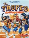 Tea Stilton - Il trofeo dell'amicizia