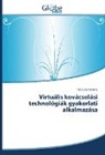 Tancsics Ferenc - Virtuális kovácsolási technológiák gyakorlati alkalmazása