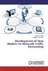 Mehmet Fatih Akay, Derma Akgöl, Derman Akgöl - Development of New Models for Network Traffic Forecasting