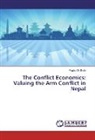 Raghu Bir Bista - The Conflict Economics: Valuing the Arm Conflict in Nepal