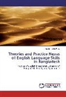 Md Mohoshin Reza, Md. Mohoshin Reza - Theories and Practice Nexus of English Language Skills in Bangladesh