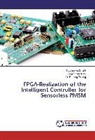 Phuong Truong, Le Phuong Truong, Ying Shieh Kung, Ying- Shieh Kung, Nguye Vu Quynh, Nguyen Vu Quynh - FPGA-Realization of the Intelligent Controller for Sensorless PMSM