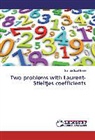 Sumaia Saad Eddin - Two problems with Laurent-Stieltjes coefficients