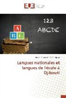 Abdourahman Houssein Djama - Langues nationales et langues de l'école à Djibouti