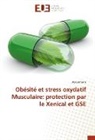 Bouziri Sarra - Obésité et stress oxydatif Musculaire: protection par le Xenical et GSE