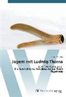 Albrecht Linder - Jagern mit Ludwig Thoma