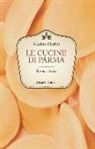 Marino Marini - Le cucine di Parma. Storia e ricette