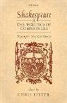 Chris Fitter, Chris (Professor of English Fitter, Chris Fitter, Chris (Professor of English Fitter, Fitter Chris - Shakespeare and the Politics of Commoners