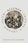 Walter Zev Feldman, Walter Zev (Visiting Professor Feldman - Klezmer