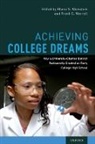 Rhona S Weinstein, Rhona S. Weinstein, Rhona S. (Professor Emerita of Psycholo Weinstein, Weinstein Rhona S., Frank C Worrell, Frank C. Worrell... - Achieving College Dreams