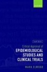 Elwood, Mark Elwood, Mark (Professor of Cancer Epidemiology Elwood, Elwood Mark - Critical Appraisal of Epidemiological Studies and Clinical Trials