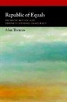 Alan Thomas, Alan (Professor of Ethics Thomas - Republic of Equals