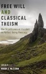 Hugh J. McCann, Hugh J. (Professor of Philosophy McCann, Hugh J. McCann, Hugh J. (Professor of Philosophy McCann - Free Will and Classical Theism