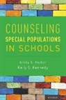 Emily S Fisher, Emily S. Fisher, Emily S. (Associate Professor of School Ps Fisher, Kelly S Kennedy, Kelly S. Kennedy, Kelly S. Fisher Kennedy... - Counseling Special Populations in Schools
