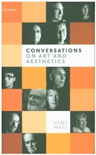 Hans Maes, Hans (University of Kent) Maes - Conversations on Art and Aesthetics