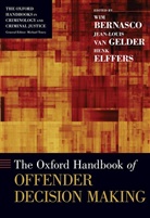 Wim (Senior Researcher Bernasco, Wim Bernasco, Wim (Senior Researcher Bernasco, Bernasco Wim, Henk Elffers, Henk (Professor Elffers... - Oxford Handbook of Offender Decision Making