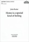 John Rutter - Home is a Special Kind of Feeling