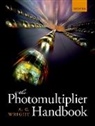 A G Wright, A. G. Wright, A. G. (Formerly Chief Scientist Wright, A. G. Wright Wright, Tony Wright - Photomultiplier Handbook