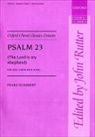 Franz Schubert, John Rutter - Psalm 23 (the Lord is My Shepherd)