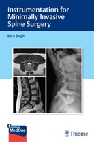 Kern Singh - Instrumentation for Minimally Invasive Spine Surgery