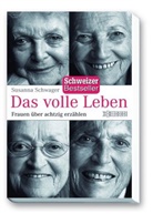 Susanna Schwager - Das volle Leben: Das volle Leben