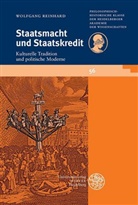 Wolfgang Reinhard - Staatsmacht und Staatskredit