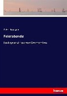 Peter Rosegger - Feierabende