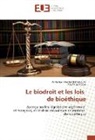Abdelha Khelifa Mahadjoubi, Abdelhak Khelifa Mahadjoubi, Tewfik Sahraoui - Le biodroit et les lois de bioéthique