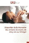 Samba Ndiaye - Disparités de la Mortalité des enfants de moins de cinq ans au Sénégal